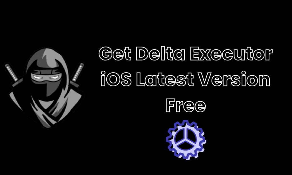 Delta Executor iOS Latest Version